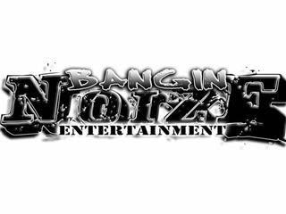 Bangin Noize Entertainment 2013 Recap