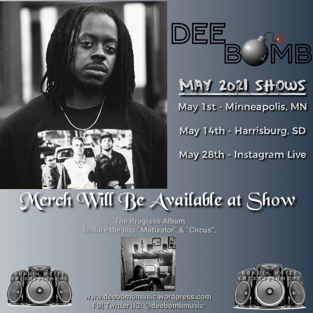 Dee Bomb “From Midwest to Instagram Shows” in May