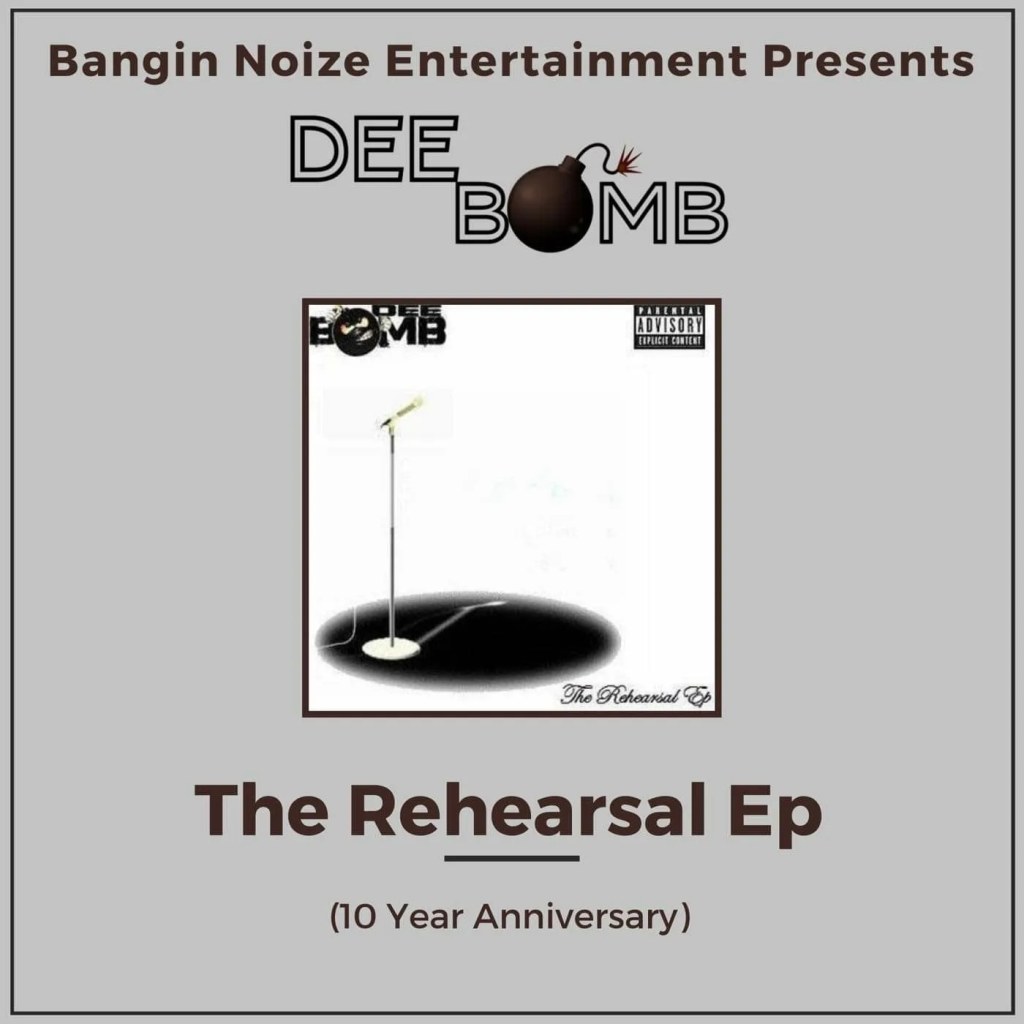 Dee Bomb – The Rehearsal EP: 10 Year Anniversary on Vinyl is AVAILABLE NOW!!